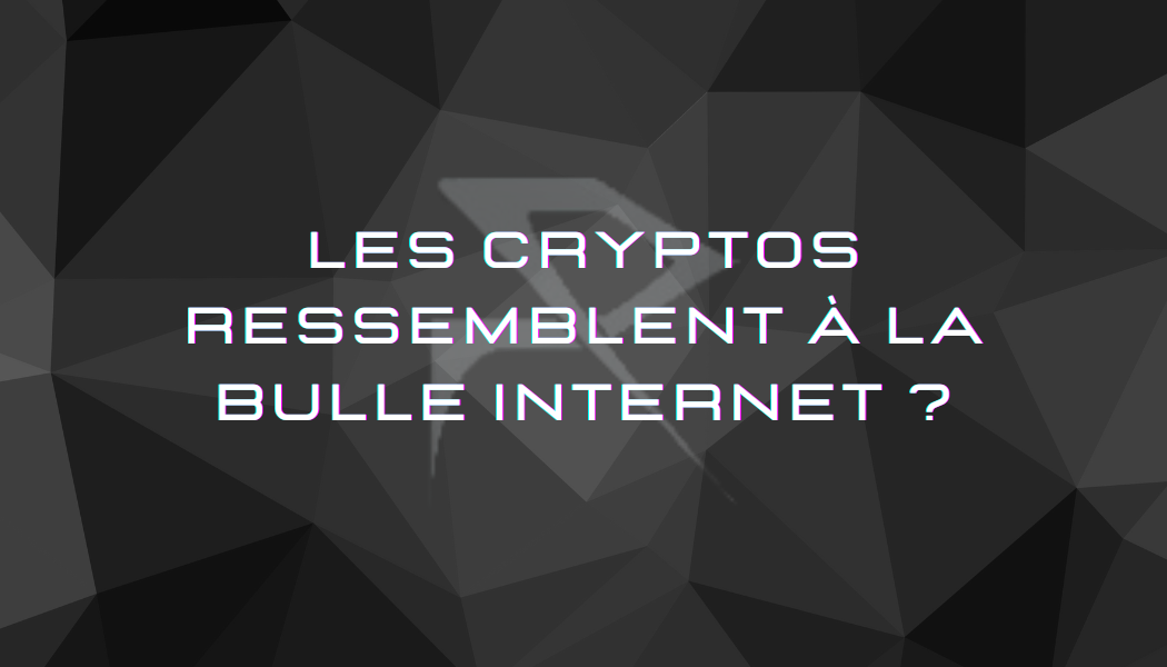 Les cryptos ressemble à la bulle internet ?