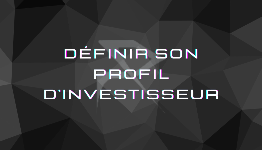 Définir son profil d'investisseur