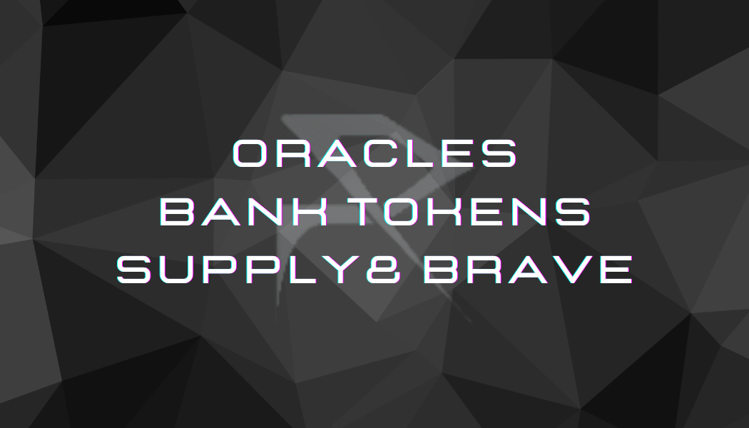 Oracles, Bank Tokens, Supply Chain et Basic Attention Token